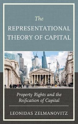 The Representational Theory of Capital - Leonidas Zelmanovitz