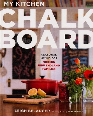 My Kitchen Chalkboard - Leigh Belanger
