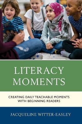 Literacy Moments - Jacqueline Witter-Easley