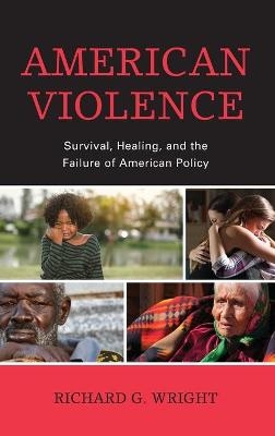 American Violence - Richard G. Wright