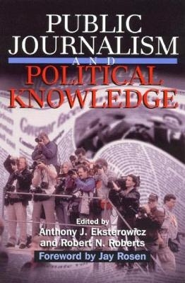 Public Journalism and Political Knowledge - 