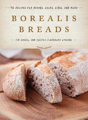 Borealis Breads - Jim Amaral, Cynthia Finnemore Simonds