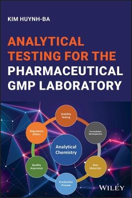 Analytical Testing for the Pharmaceutical GMP Laboratory - 