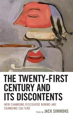 The Twenty-First Century and Its Discontents - 