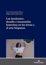 Las insolentes: desafío e insumisión femenina en las letras y el arte hispanos - 