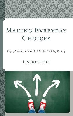 Making Everyday Choices - Lin Josephson