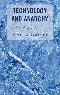 Technology and Anarchy - Simona Chiodo