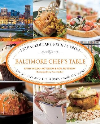 Baltimore Chef's Table - Kathryn Wielech Patterson, Neal Patterson