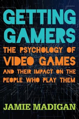 Getting Gamers - Jamie Madigan