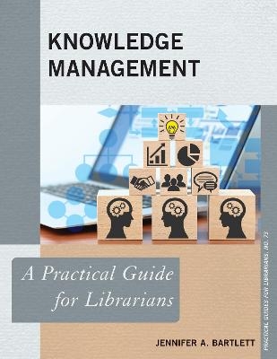 Knowledge Management - Jennifer A. Bartlett