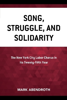 Song, Struggle, and Solidarity - Mark Abendroth