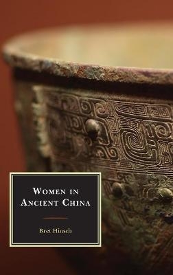 Women in Ancient China - Bret Hinsch