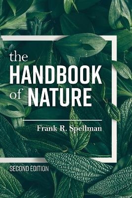 The Handbook of Nature - Frank R. Spellman