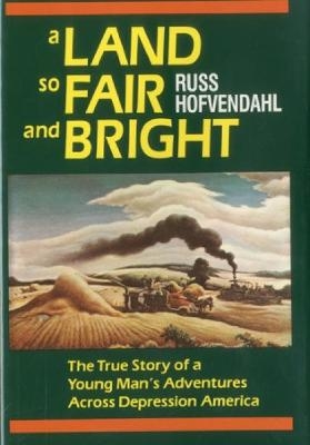 A Land so Fair and Bright - Russ Hofvendahl