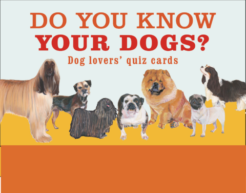 Do You Know Your Dogs? - Debora Robertson