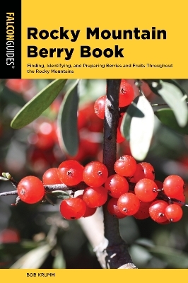 Rocky Mountain Berry Book - Bob Krumm