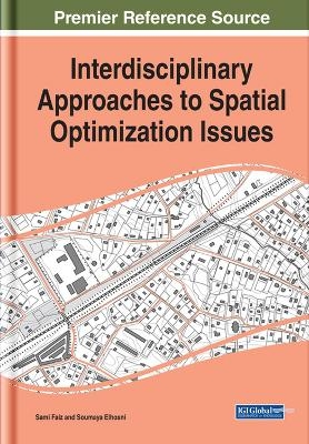 Interdisciplinary Approaches to Spatial Optimization Issues - 