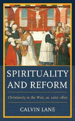 Spirituality and Reform - Calvin Lane