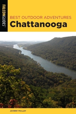 Best Outdoor Adventures Chattanooga - Johnny Molloy