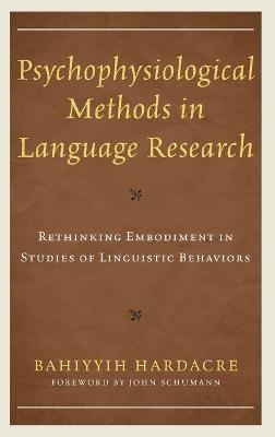 Psychophysiological Methods in Language Research - Bahiyyih Hardacre