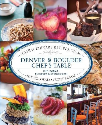 Denver & Boulder Chef's Table - Ruth Tobias