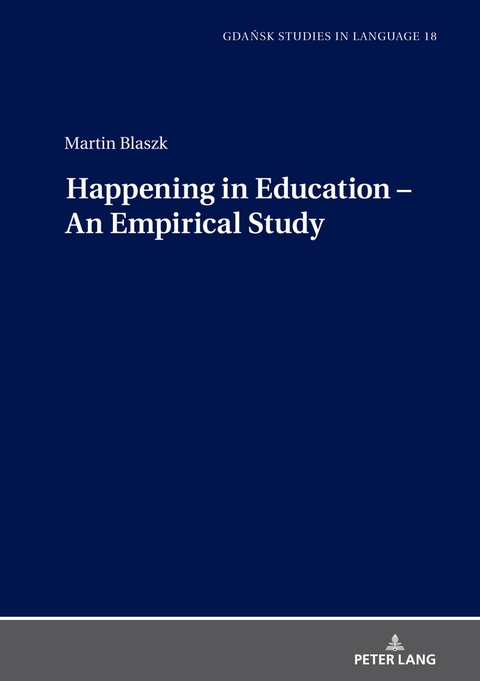 Happening in Education – An Empirical Study - Martin Blaszk