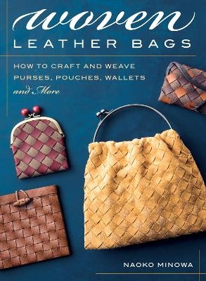 Woven Leather Bags - Naoko Minowa