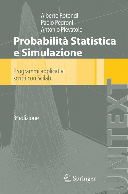 Probabilità Statistica e Simulazione -  P. Pedroni,  A. Pievatolo,  A. Rotondi