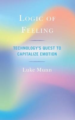 Logic of Feeling - Luke Munn
