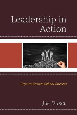 Leadership in Action - Jim Dueck