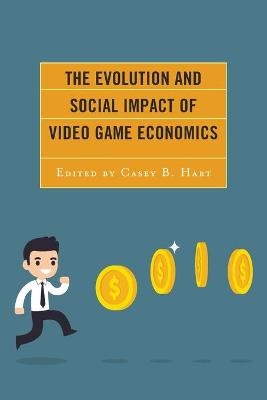 The Evolution and Social Impact of Video Game Economics - 