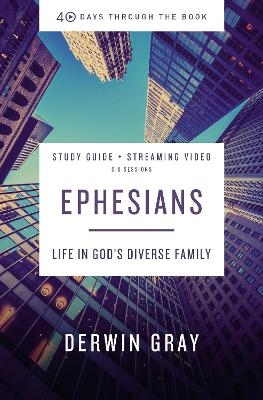 Ephesians Bible Study Guide plus Streaming Video - Derwin L. Gray