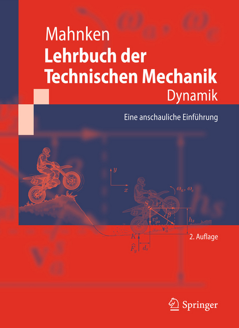Lehrbuch der Technischen Mechanik - Dynamik - Rolf Mahnken