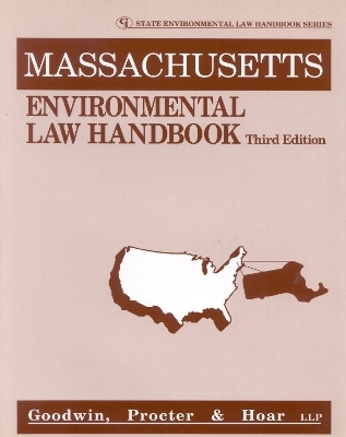 Massachusetts Environmental Law Handbook - Procter Goodwin  & Staff Hoar