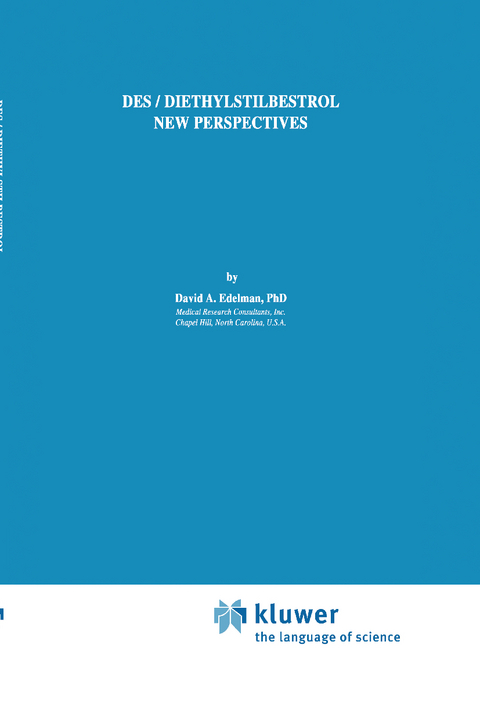 DES/Diethylstilbestrol - New Perspectives - David Edelman