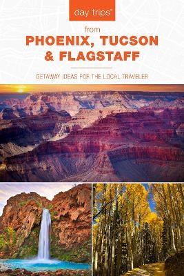 Day Trips® from Phoenix, Tucson & Flagstaff - Pam Hait