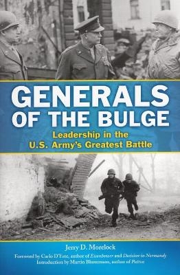 Generals of the Bulge - Jerry Morelock, Carlo D'Este