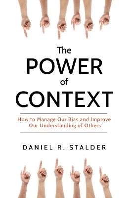 The Power of Context - Daniel R. Stalder