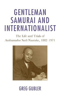 Gentleman Samurai and Internationalist - Greg Gubler