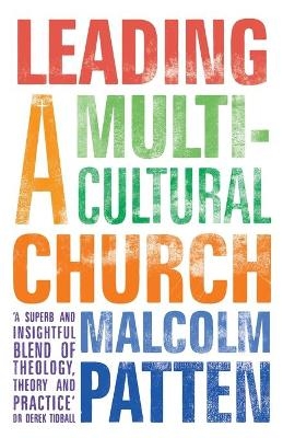 Leading a Multicultural Church - The Revd Dr Malcolm Patten