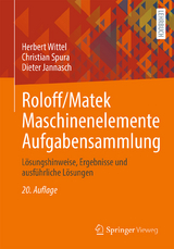 Roloff/Matek Maschinenelemente Aufgabensammlung - Herbert Wittel, Christian Spura, Dieter Jannasch