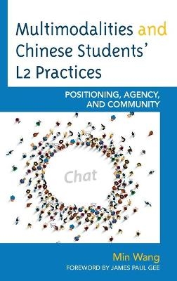 Multimodalities and Chinese Students’ L2 Practices - Min Wang