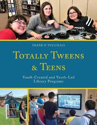 Totally Tweens and Teens - Diane P. Tuccillo