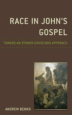 Race in John’s Gospel - Andrew Benko