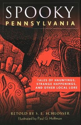 Spooky Pennsylvania - S. E. Schlosser