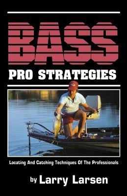 Bass Pro Strategies - Larry Larsen