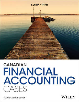 Canadian Financial Accounting Cases - Camillo Lento, Jo-Anne Ryan