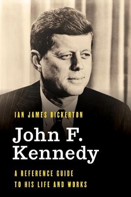 John F. Kennedy - Ian James Bickerton