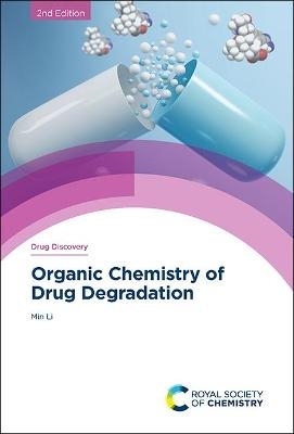 Organic Chemistry of Drug Degradation - Min Li