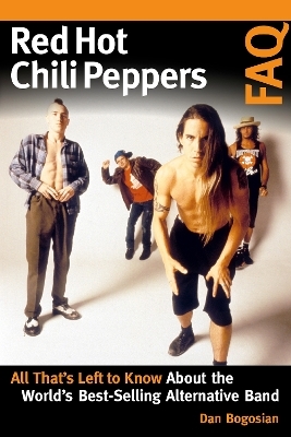 Red Hot Chili Peppers FAQ - Dan Bogosian